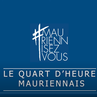 Le Quart d'Heure Mauriennais - Episode 2